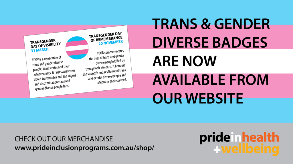 trans badges avialable at our shop