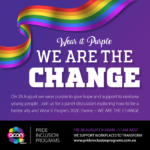 Wear it Purple, We are the Change, Pride Inlcucsion programs